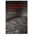 Hannah Arendt ve İnsanlığa Karşı Suçlar - Hüseyin Günal