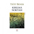 Kırılma Noktası - Yiğit Bener