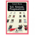 Sol, Sinizm, Pragmatizm - Tanıl Bora