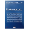  İdare Hukuku - Onur Karahanoğulları