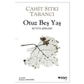 Otuz Beş Yaş - Cahit Sıtkı Tarancı