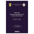  Prof. Dr. Erdoğan Moroğlu'nu Anma Toplantıları - N. Füsun Nomer Ertan, Elif Oğuz