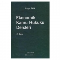  Ekonomik Kamu Hukuku Dersleri - Turgut Tan