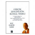 Gerçek Zenginliğin Ruhsal Temeli - Roy Eugene Davis