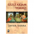 Gizli Akşam Yemeği - Javier Sierra