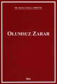  Olumsuz Zarar - Mehmet Serkan Ergüne