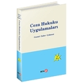 Ceza Hukuku Uygulamaları - Nur Centel, Hamide Zafer, Özlem Yenerer Çakmut