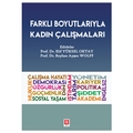  Farklı Boyutlarıyla Kadın Çalışmaları - Reyhan Ayşen Wolff, Elif Yüksel Oktay