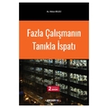 Fazla Çalışmanın Tanıkla İspatı - Abbas Bilgili