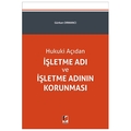  İşletme Adı ve İşletme Adının Korunması - Gürkan Ormancı