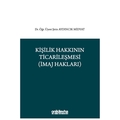  Kişilik Hakkının Ticarileşmesi, İmaj Hakkı - Şirin Aydıncık Midyat