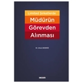 Limited Şirketlerde Müdürün Görevden Alınması - Umut Akdeniz