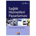 Sağlık Hizmetleri Pazarlaması - Dilaver Tengilimoğlu