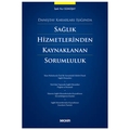  Sağlık Hizmetlerinden Kaynaklanan Sorumluluk - İpek Nur Gümüşay