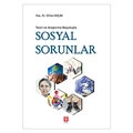  Teori ve Araştırma Boyutuyla Sosyal Sorunlar - Orhan Koçak