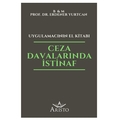  Ceza Davalarında İstinaf Uygulamacının El Kitabı - Erdener Yurtcan