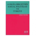  Avrupa Birliği'nin Sosyal Politikası ve Türkiye - Gürol Özcüre