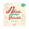  Fantastik Noktalar - Noktadan Noktaya Yolculuk