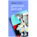  Gözlerinde Gece Yok - Mehmet Atilla
