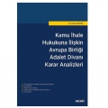 Kamu İhale Hukukuna İlişkin Avrupa Birliği Adalet Divanı Karar Analizleri - Erdem Bafra