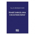  İdari Yargılama Usulünde İspat - Melikşah Yasin