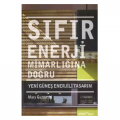  Sıfır Enerji Mimarlığına Doğru - Mary Guzowski