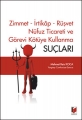 Zimmet, İrtikap, Rüşvet, Nüfus Ticareti ve Görevi Kötüye Kullanma Suçları - Mehmet Reis Koca