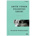 Antik Yunan Felsefesi Tarihi - Wilhelm Windelband