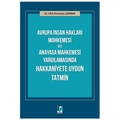  Avrupa İnsan Hakları Mahkemesi - Ufuk Ramazan Çakmak