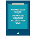 Avrupa İnsan Hakları Mahkemesi - Ufuk Ramazan Çakmak