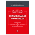  Cumhurbaşkanlığı Kararnameleri - Mücahit İsmail Coşkun, Muhammed Alparslan Budak