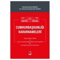 Cumhurbaşkanlığı Kararnameleri - Mücahit İsmail Coşkun, Muhammed Alparslan Budak