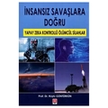  İnsansız Savaşlara Doğru - Rüştü Güntürkün