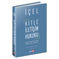 Kitle İletişim Hukuku - Kayıhan İçel