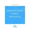  Medenî Usûl Hukuku Açısından Babalık Davası - Hikmet Bilgin
