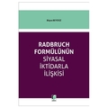 Radbruch Formülünün Siyasal İktidarla İlişkisi - Büşra Beydüz