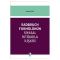  Radbruch Formülünün Siyasal İktidarla İlişkisi - Büşra Beydüz