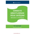 Sermaye Şirketlerinde Hisse Değişimi - Suat Çiçek