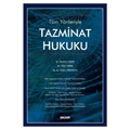  Tüm Yönleriyle Tazminat Hukuku - İbrahim Yarar, Hilal Yarar, Kübra Yerlikaya
