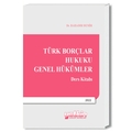  Türk Borçlar Hukuku Genel Hükümler Ders Kitabı - Bahadır Demir