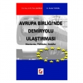  Avrupa Birliğinde Demiryolu Ulaştırması - Pars Şahbaz, Sedat Yüksel