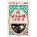  Bir Merasime Hazırlık - Selami Mete Akbaba