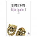 Bütün Oyunlar 1 - Orhan Kemal