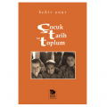  Çocuk, Tarih ve Toplum - Bekir Onur