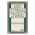 Montaigne - Stefan Zweig