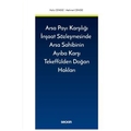 Arsa Payı Karşılığı İnşaat Sözleşmesinde Arsa Sahibinin Ayıba Karşı Tekeffülden Doğan Hakları - Halis Cengiz, Mehmet Cengiz