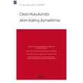  Ceza Hukukunda Akim Kalmış Azmettirme - Sercan Tokdemir
