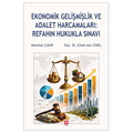  Ekonomik Gelişmişlik ve Adalet Harcamaları: Refahın Hukukla Sınavı - Melahat Çakır, Emek Aslı Cinel