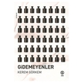 Gidemeyenler - Kerem Görkem