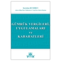 Gümrük Vergileri, Uygulamaları ve Kabahatleri - Kurtuluş Beyribey